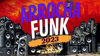 🔴 ARROCHA FUNK \ 2023 / REMIX { AS MAIS TOCADAS } 💀 ( DJ JUNINHO BNS ) ☯ ✪ 🔊
