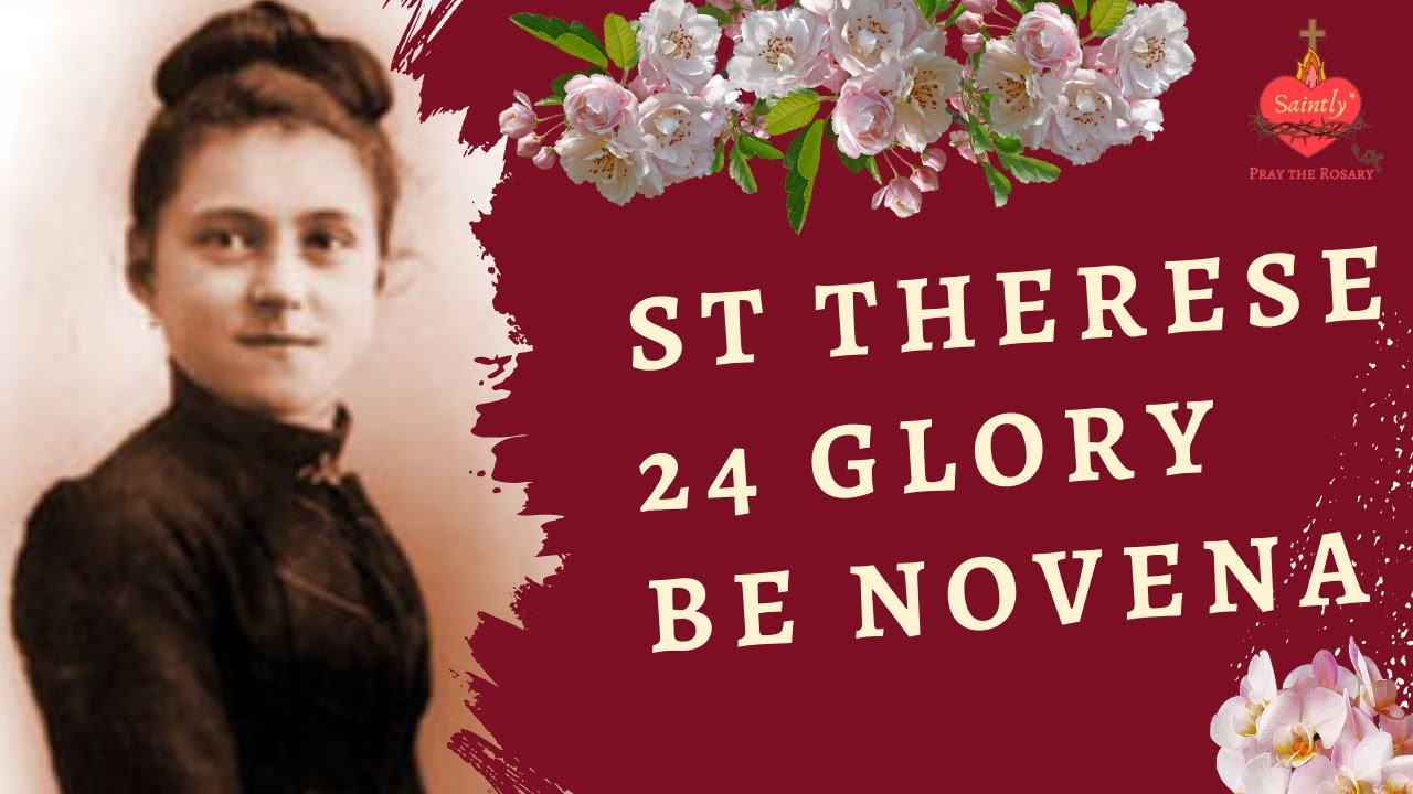 'St. Therese 24 Glory Be Novena' A StepbyStep Guide to this simple