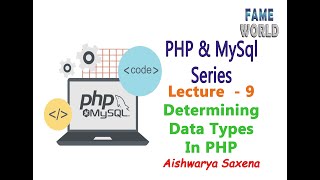 Lecture - 9 - Determining Data Types In PHP - PHP & MySql Series