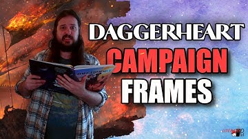 Daggerheart Campaign Frames are Incredible