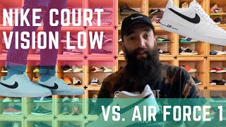 Nike Court Vision Low VS. Air Force 1!