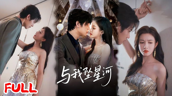 🔥MULTISUB《与我坠星河》#于海滨 #杨子愉 #爆款短剧 #drama #小爱推文 #恋爱 #甜宠