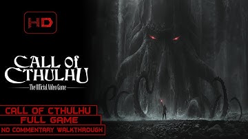 Call of Cthulhu | Full Game | Longplay Walkthrough No Commentary | Best Ending | [PC]