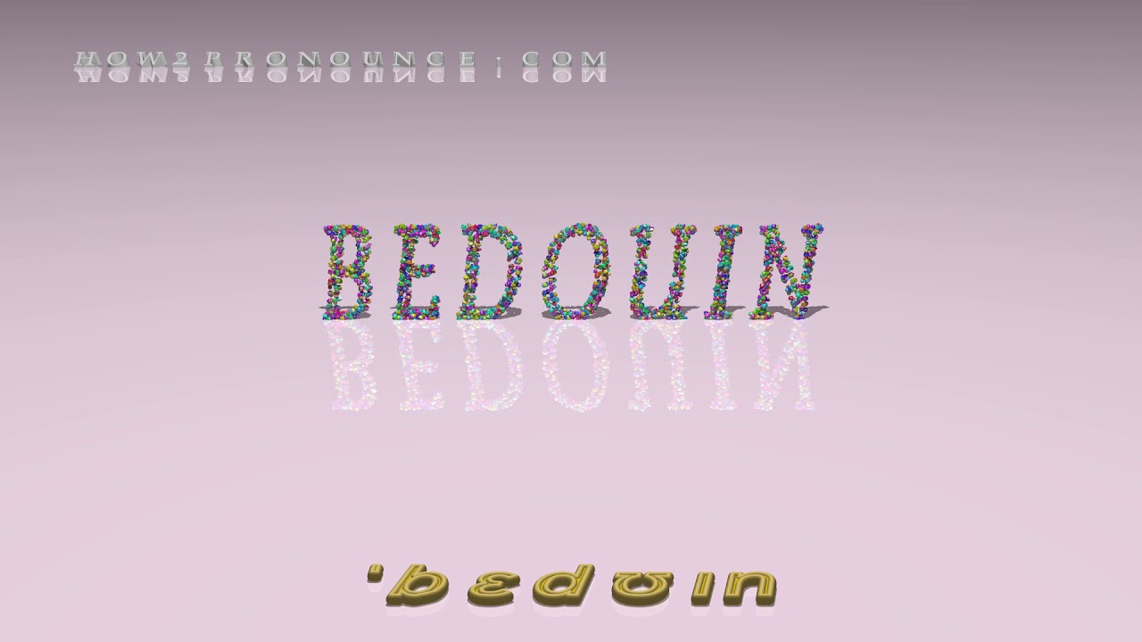bedouin pronunciation + Examples in sentences and phrases YouTube