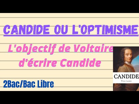 L&rsquo;objectif de Voltaire d&rsquo;écrire Candide ou L&rsquo;optimisme/2Bac هدف فولتير من كتابة رواية كنديد