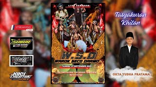LIVE W.S.D ( WAROK SEECO DARMO ) TASYAKURAN WALIMATUL KHITAN '' OKTA YUDHA SAPUTRA '' 27 SEP 2025.
