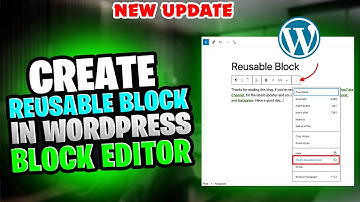 How to Create a Reusable Block in WordPress Block Editor - Full Guide