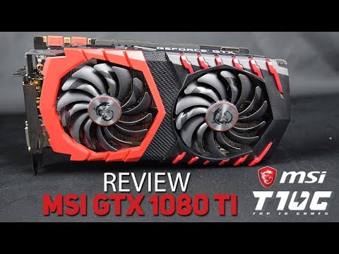 Review MSI GTX 1080 TI Gaming X | Top10Games