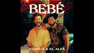 Camilo, El Alfa - BEBÉ (Official Audio)