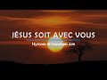 446 Jésus Soit Avec Vous Voix Hymnes Et Louanges Audréanne Cloutier