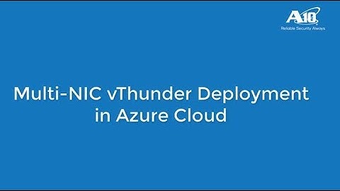 Multi-NIC deployment of vThunder in Azure cloud