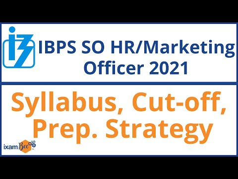 IBPS SO HR / Marketing Officer Exam Preparation | Syllabus | Cutoff |  Strategy | Complete Details