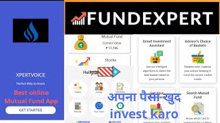 How to use fundexpert mutual fund application| xpertvoice screenshot 2