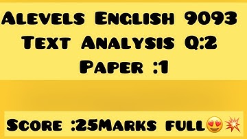 ALevels English 9093 |Text Analysis Q:2 Paper 1