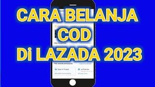Cara BELANJA COD Di Lazada Gratis Ongkir | Cod Cash On Delevery Lazada
