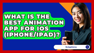 What Is The Best Animation App For IOS (iPhone/iPad)? - Be App Savvy