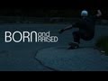 Skateslate  born and raised feat charlie darragh