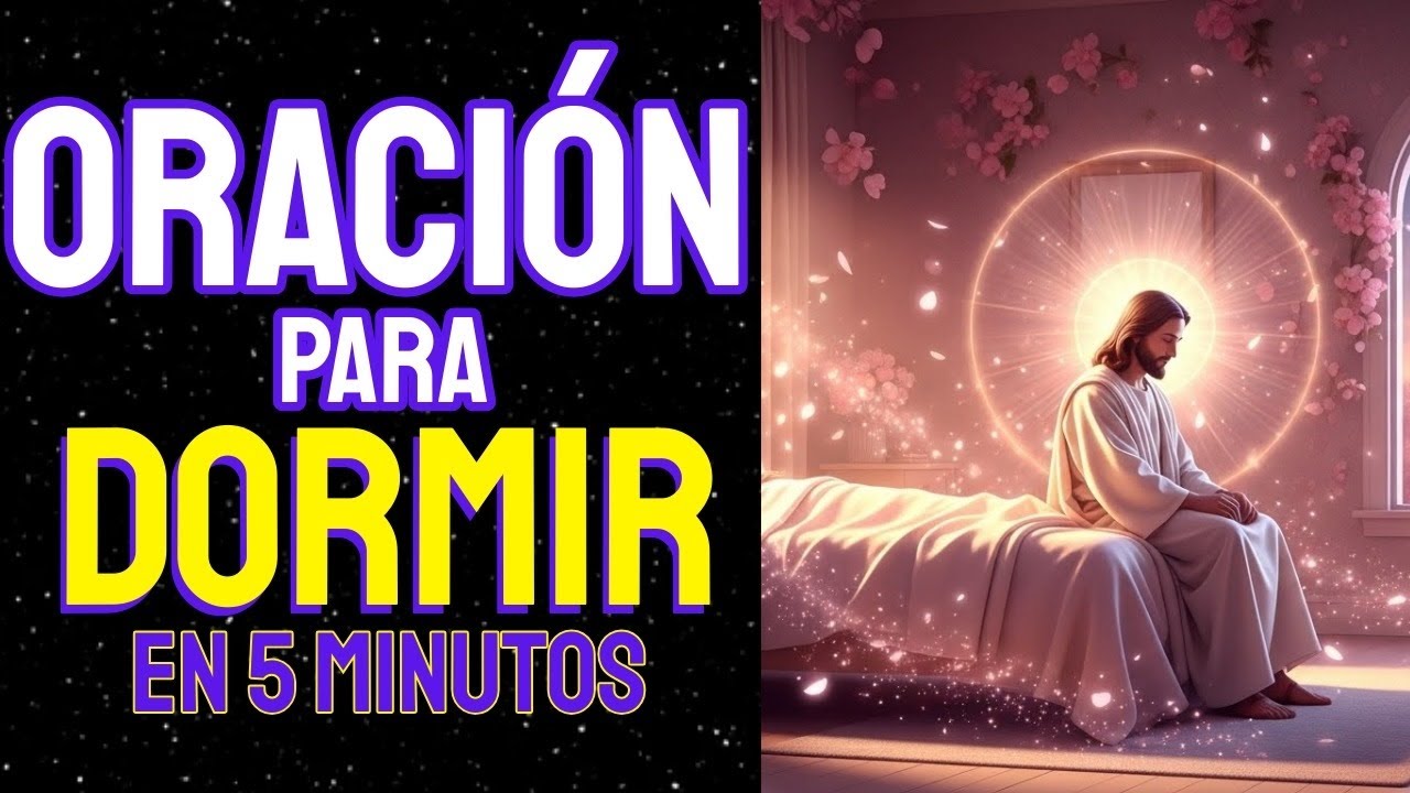 💫 Escucha esta oración antes de dormir y siente la paz de Dios en tu corazón 🙏