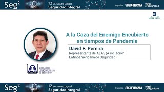 Participación de David Pereira, Representante de ALAS (Asociación Latinoamericana de Seguridad).