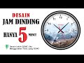 Hanya 5 Menit Desain Jam Dinding dengan Coreldraw