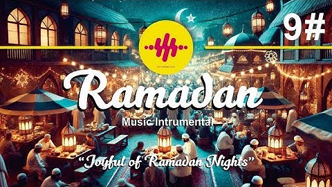 Ramadan Music Instrumental Free No Copyright || Ramadan Vibes || Joyful of Ramadan Nights