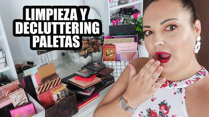 LIMPIEZA Y DECLUTTERING DE TODAS MIS PALETAS!!
