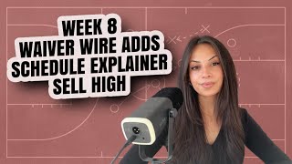 19 Waiver Wire Adds & Sell High Options (Week 8)