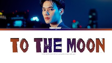 TO THE MOON BY KENG HARIT ost บนพระจันทร์มีกระต่าย(Color Coded Lyrics)