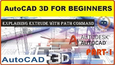 AutoCAD (3D) In Urdu For Beginners Part-1 || Explaining Extrude With Path Command || Urdu|Hindi