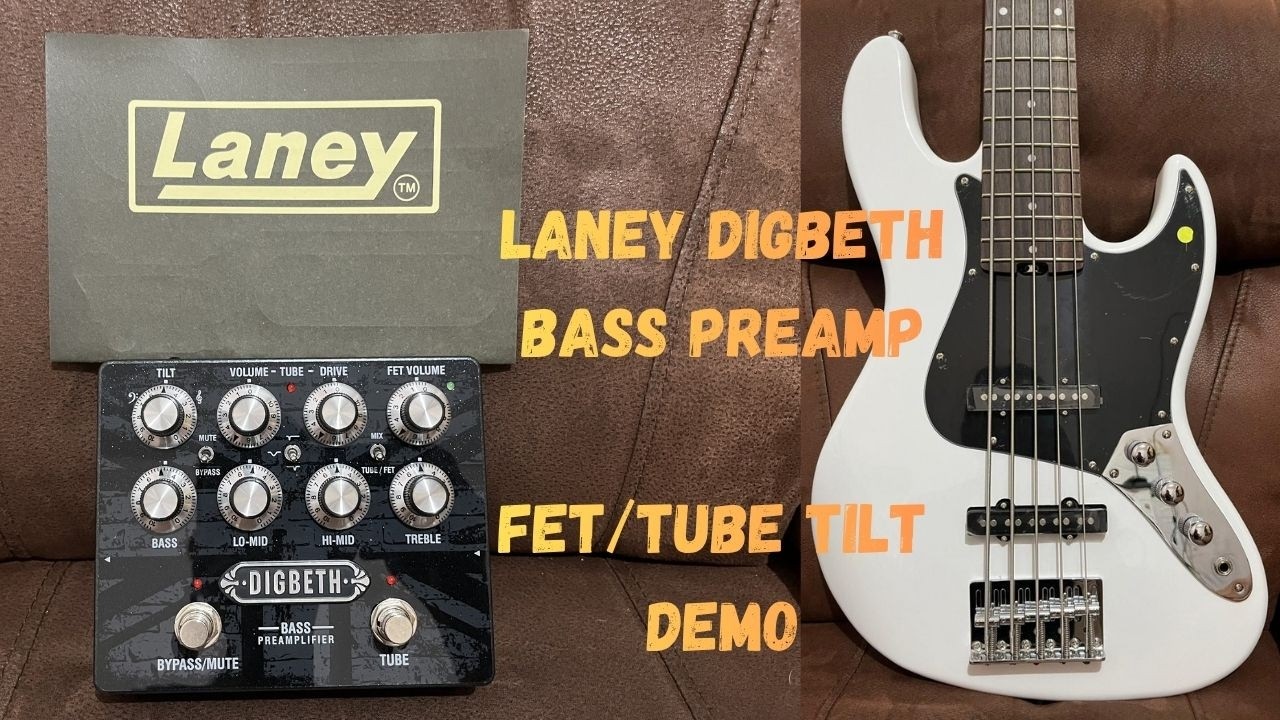 Laney Digbeth DB- Bass Preamp Pedal (TUBE/FET, Tilt Demo) - YouTube