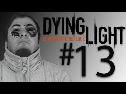 Dying Light 13. Bölüm: Dar Alanda Kısa Paslaşmalar