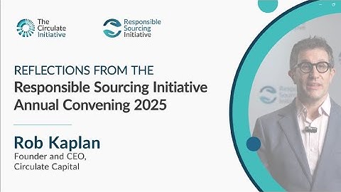 Reflections from Responsible Sourcing Initiative Annual Convening 2025 | Rob Kaplan