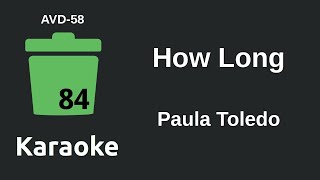 Paula Toledo - How Long (Karaoke) [AVD-58]