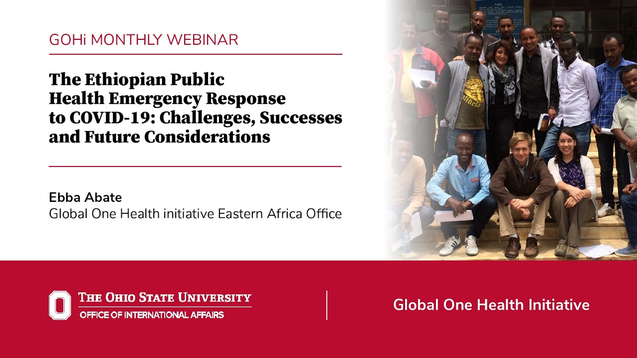 GOHi Monthly Webinar: The Ethiopian Public Health Emergency Response to ...