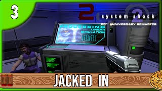 System Shock 2 25th Anniversary Remaster - Impossible longplay - Jack-of-all build - Episode 3