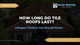 How Long Do Tile Roofs Last?
