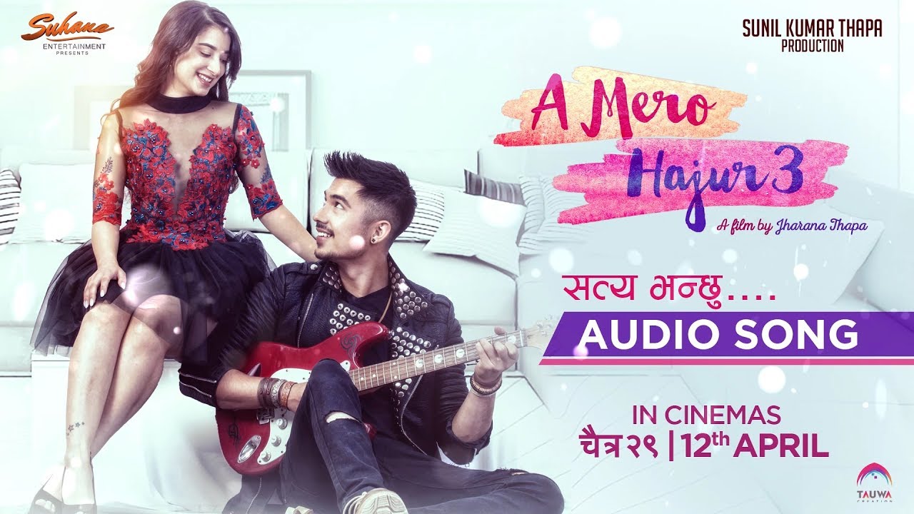 Satya Bhanchhu  OST  Nepali Movie Song  A Mero Hajur 3  Anmol KC Suhana Thapa