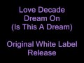 love decade - dream on (is this a dream)
