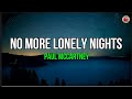 No More Lonely Nights Paul McCartney Lyrics mp3