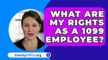 What Are My Rights As A 1099 Employee? - CountyOffice.org