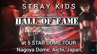 Stray Kids "Hall Of Fame" at 5 STAR DOME TOUR Nagoya Dome, Aichi, Japan