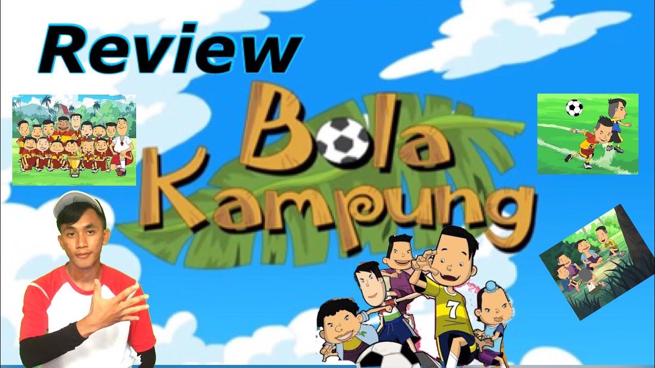 Review Kartun Bola  Kampung  YouTube