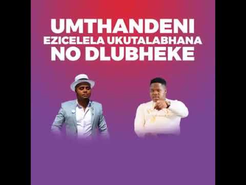 MTHANDENI VS DLUBHEKE ZISAZOKHALA