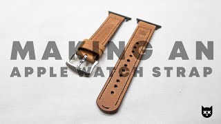 Making an Apple Watch Strap