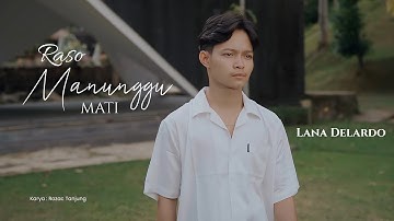 Lana Delardo - Raso Manunggu Mati ( Official Music Video )