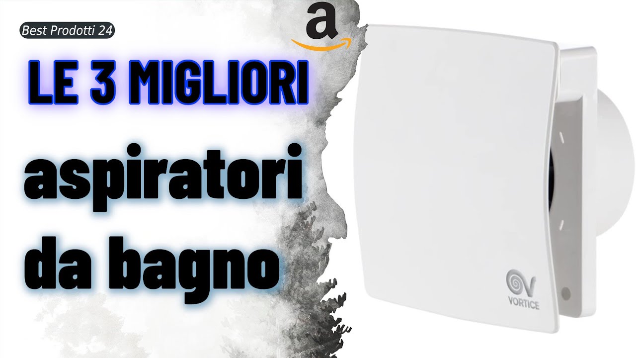 ➤ Le 3 migliori aspiratori da bagno ✓ 