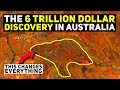 The 6 Trillion Dollar Discovery Made in Outback Australia