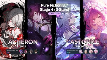 『Honkai: Star Rail』Acheron & Castorice | Pure Fiction 3.7 | Stage 4 Full Stars | F2P Clear