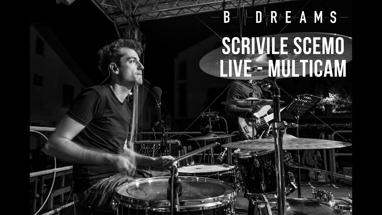 B/DREAMS Live in Buccinasco - Scrivile Scemo - MULTICAM - YouTube