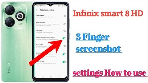 infinix smart 8 HD finger screenshot settings Hidden features How to use